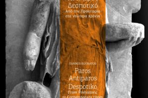 Paros Antiparos Despotiko. From Prehistoric to Contemporary times.